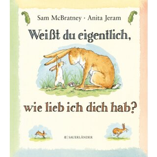 Weißt du eigentlich, wie lieb ich dich..