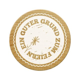 Woodies Stempel, , Ein guter Grund zum Feiern 1, ø 30 mm,