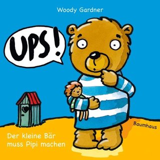 UPS! Der kleine Bär muss Pipi