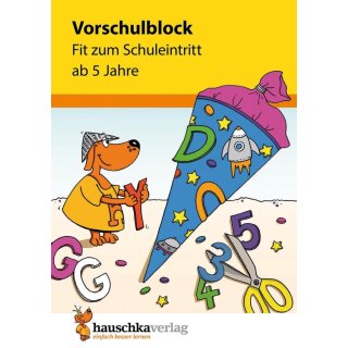 Vorschulblock - Fit zum Schuleintritt ab 5 Jahre, A5-Block