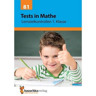 Tests in Mathe - Lernzielkontrollen 1. Klasse, A4- Heft