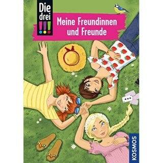 Die drei !!! Meine Freundinnen und Freunde