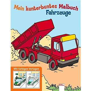 Mein kunterbuntes Malbuch - Fahrzeuge