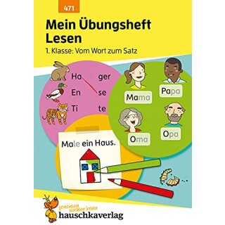 Mein Übungsheft Lesen – 1. Klasse: Vom Wort zum Satz, A5-Heft