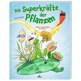 Die Superkräfte der Pflanzen