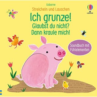 Streicheln und Lauschen: Ich grunze!