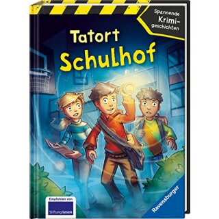 Tatort Schulhof - Spannende Krimigeschichten