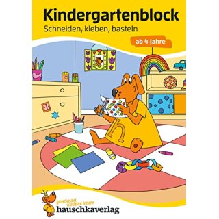 Kindergartenblock - Schneiden, kleben, basteln ab 4 J.