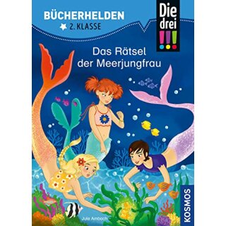 Bücherhelden 2.Kl. Die drei !!! Das Rätsel der Meerjungfrau