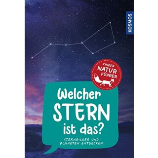 Kindernaturführer Welcher Stern ist das?