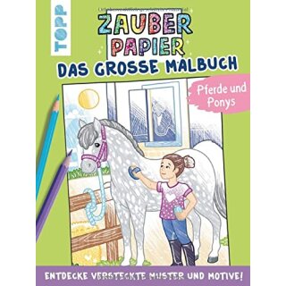 Zauberpapier - Das große Malbuch - Pferde und Ponys