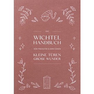 Das Wichtel Handbuch (64 Seiten) "Kleine Türen - Große Wunder