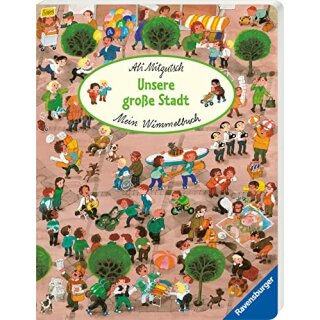 Mein Wimmelbuch: Unsere große Stadt