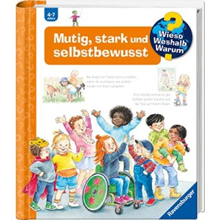 Wieso? Weshalb? Warum?, Band 51: Mutig, stark und selbstbewusst