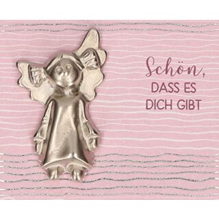 Handschmeichler "Schön, dass es dich gibt" 2,2x3,6 aus Feinmetall / auf Backcard