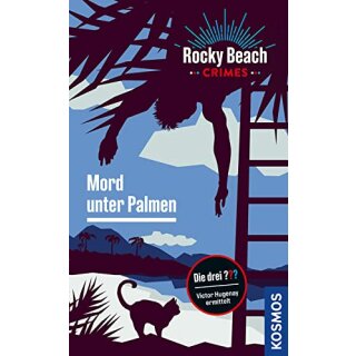 ???/Rocky Beach Crimes: Mord unter Palmen