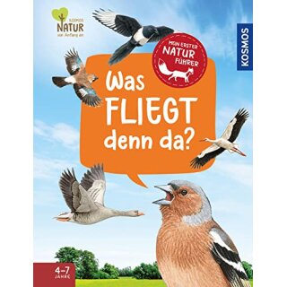 Mein 1. Naturführer Was fliegt denn da?