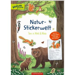 Natur-Stickerwelt: Tiere in Wald & Wiese (Nature Zoom)