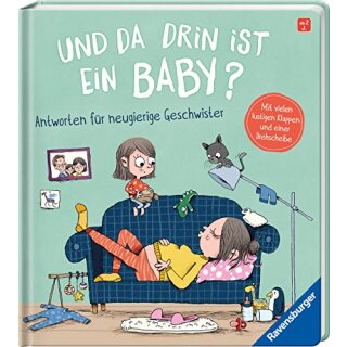 Und da drin ist ein Baby? Antworten für neugierige Geschwister