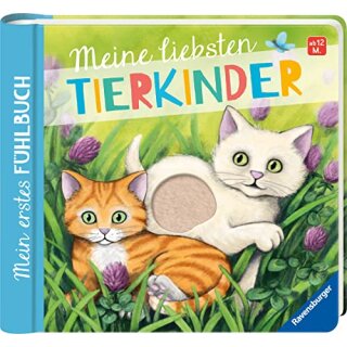 Mein erstes Fühlbuch: Meine liebsten Tierkinder
