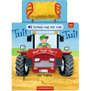 Schieb mal, hör mal!: Tut! Tut! Wer hupt