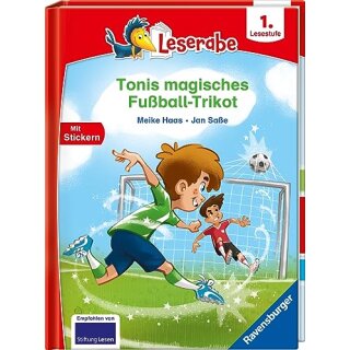 Tonis magisches Fußball-Trikot - lesen lernen mit dem Leserabe - Erstlesebuch - Kinderbuch ab 6 Jahren - Lesen lernen 1. Klasse Jungen und Mädchen (Leserabe 1. Klasse)