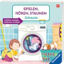 Spielen, Hören, Staunen: Zuhause
