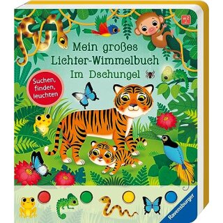 Mein großes Lichter-Wimmelbuch: Im Dschungel