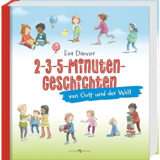 2-3-5-Minuten-Geschichten von Gott und der Welt