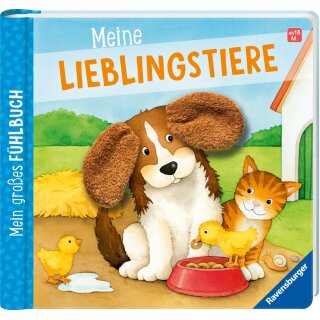 Mein großes Fühlbuch: Meine Lieblingstiere