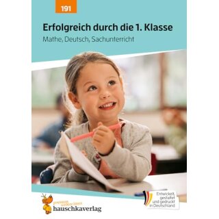 Erfolgreich durch die 1. Klasse – Mathe, Deutsch, Sachunterricht, A4-Heft